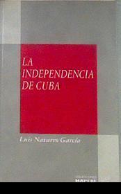 La independencia de Cuba | 178431 | Navarro García, Luis