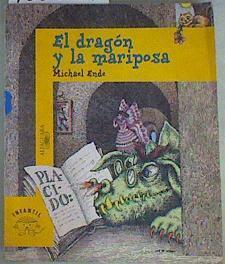 El dragón y la mariposa | 125614 | Ende, Michael/nivio López ( Ilustrador)