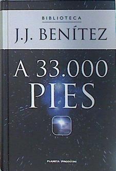 A 33.000 pies Con la colaboración de Dios, supongo | 104243 | J. J. Benítez