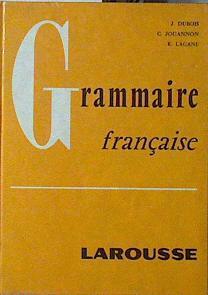 Grammaire Francaise | 120503 | J. Dubois/G Jouannon/R. Lagane