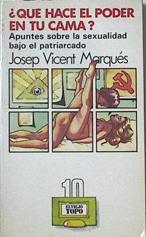 Que Hace El Poder En Tu Cama? Apuntes Sobre La Sexualidad Bajo El Patriarcado | 23988 | Marques Josep Vicent