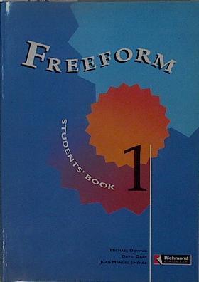 Freeform 1: inglés Student´s Book | 148469 | Downie, Michael/Gray, David/Jiménez, Juan Manuel