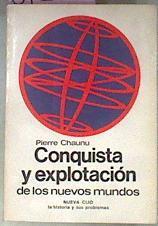 Conquista Y Explotacion De Los Nuevos Mundos ( Siglo XVI ) | 37262 | Chaunu Pierre