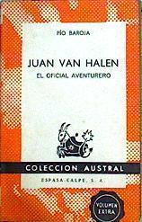 Juan Van Halen El Oficial Aventurero | 13819 | Baroja Pio
