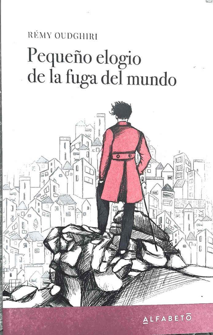 Pequeño elogio de la fuga del mundo | 187394 | Oudghiri, Rémy