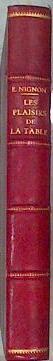 LES PLAISIRS DE LA TABLE | 175806 | (Preface) Robert De Fleurs,, Edouard Nignon/(Illustrator) P.F. Grignon