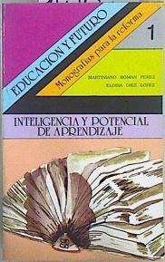 Inteligencia y potencial del aprendizaje. evaluación y desarrollo | 147962 | Román Pérez, Martiniano/Díez López, Eloísa