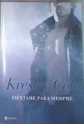 Tientame para siempre | 84366 | Cole, Kresley