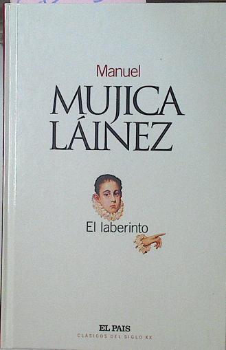 El Laberinto | 28032 | Mujica Lainez Manuel