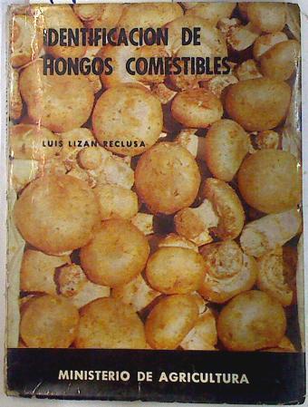 Identificación de hongos comestibles | 74322 | Luis Lizan Reclusa