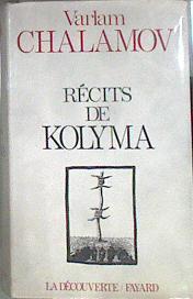 Récits de Kolyma | 182654 | Chalamov, Varlam