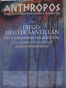 Anthropos 138 Diego Abad de Santillán Un anarquismo sin adjetivos | 176158 | VVAA