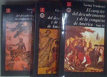 El Caracter del Descubrimiento y de La Conquista de America: Introduccion a la Historia de La Coloni | 181758 | Georg Friederici