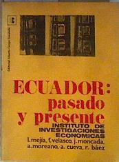 Ecuador: Pasado y presente | 184232 | Fernando Velasco, Leonardo Mejía/Alejandro Moreano, José Moncada/René Báez, Agustín Cueva