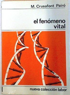 El fenómeno vital | 71033 | Crusafont Pairo, M.