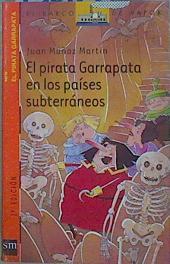 El pirata Garrapata en los países subterráneos | 152123 | Muñoz Martín, Juan