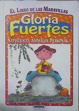 Libro de las maravillas Naturaleza, animales, personas | 151313 | Gloria Fuertes/Ilustrador Felella y Teresa Novoa