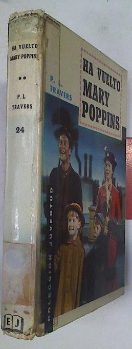 Ha Vuelto Mary Poppins | 28512 | Travers P L/Ilustrado por Mary Shepard./Traductor M Manent