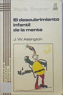 El descubrimiento infantil de la mente | 121996 | Astington, J. W.