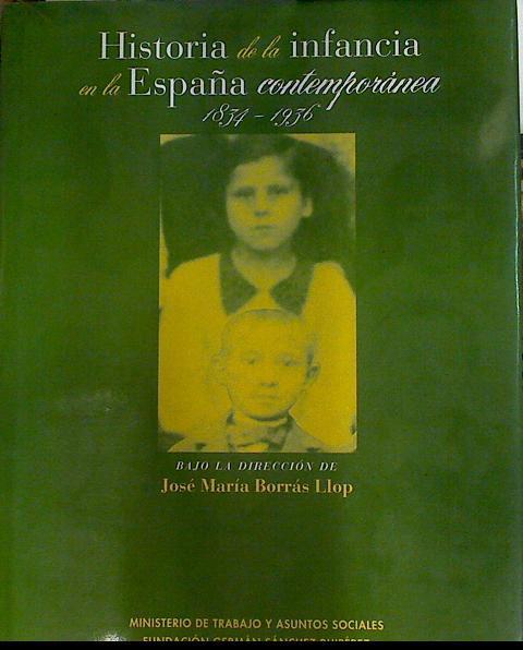 Historia de la infancia en la España contemporánea, 1834-1936 | 130971 | Borrás Llop, José María