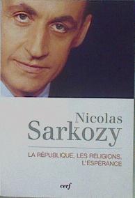 La République, Les religions, L'espérance | 153484 | Sarkozy, Nicolas