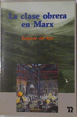 La clase obrera en Marx | 105379 | Río, Eugenio del