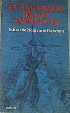 El náufrago de las estrellas | 178023 | Belgrano Rawson, Eduardo