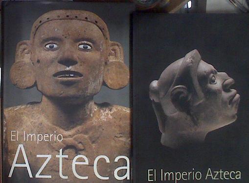 El Imperio Azteca + El imperio azteca (cat.exposicion)(español) | 183370 | Felipe Solis ( Comisario ), Museo Guggenheim Bilbao/VVAA