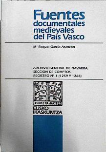 Archivo General de Navarra. Sección de Comptos. Registro Nº 1 (1259-1266) | 144805 | García Arancón, María Raquel