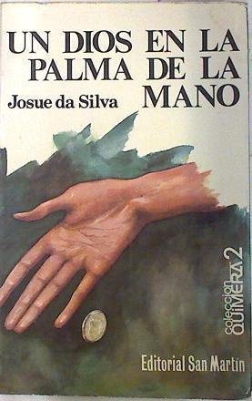 Un Dios en la palma de la mano | 72383 | Silva, Josue da
