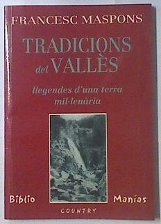 Tradicions del Vallès Llegendes d´una terra mil lenária | 119238 | Francesc Maspons