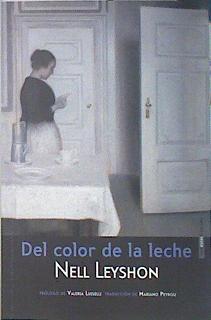 Del color de la leche | 138975 | Leyshon, Nell