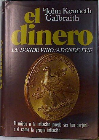 El Dinero | 81022 | Galbraith, John Kenneth