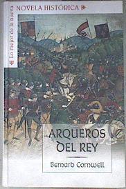Arqueros del rey | 91095 | Cornwell, Bernard (1944- )