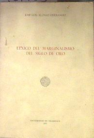 Léxico del marginalismo en el Siglo de Oro | 181963 | Alonso Hernández, José Luis