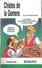 Chistes De La Gomera | 45924 | Santacruz Caco