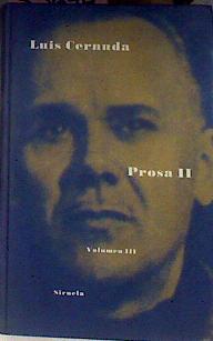 Prosa II Volumen III | 35694 | Cernuda Luis
