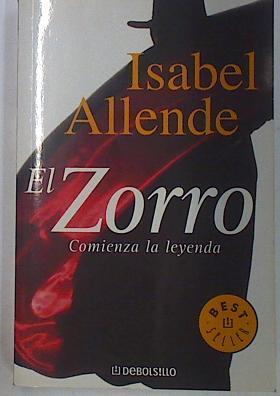 El zorro Comienza la leyenda | 128815 | Allende, Isabel
