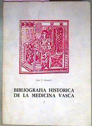 Bibliografia Historica De La Medicina Vasca I | 14175 | Granjel Luis S
