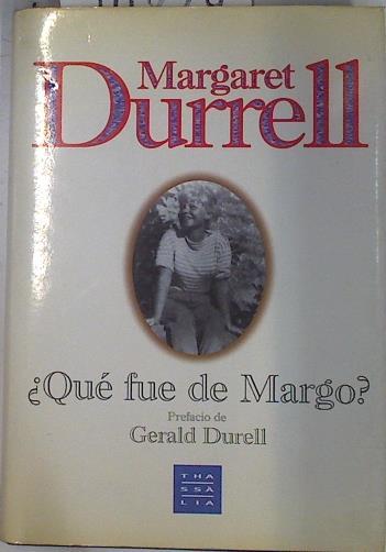Qué fue de Margo? | 74824 | Durrell, Margaret