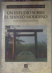 Un estudio sobre el shinto moderno: la fe nacional del Japón | 180621 | Holtom, Daniel Clarence