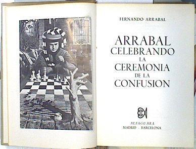 Arrabal celebrando la ceremonia de la confusión | 139644 | Arrabal, Fernando