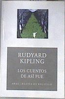 Los cuentos de así fue | 181876 | Kipling, Rudyard