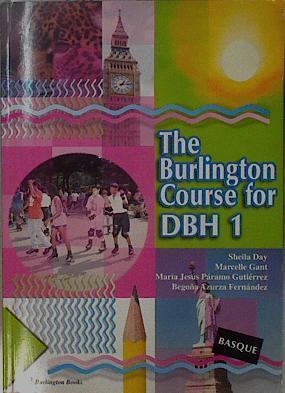 The Burlington Course for DBH1 | 148490 | Sheila Day, Marcelle Gant/María Jesús Páramo Gutiérrez/Begoña Azurza Fernández