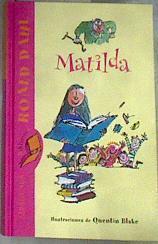 Matilda | 175508 | Dahl, Roald/Quentin Blake ( Ilustrador)