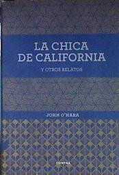 La chica de California y otros relatos | 183851 | O'Hara, John (1905-1970)