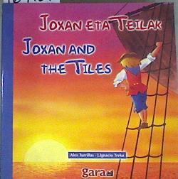 Joxan eta teilak = Joxan and the tiles | 169139 | Turrillas Aranzeta, Alex/Treku, J Ignacio