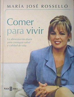 Comer para vivir | 137350 | Rosselló Borredá, María José