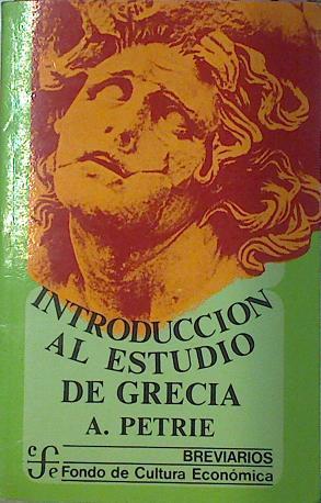 Introduccion Al Estudio De Grecia.Historia, Antiguedades y literatura | 39735 | Petrie Alexander