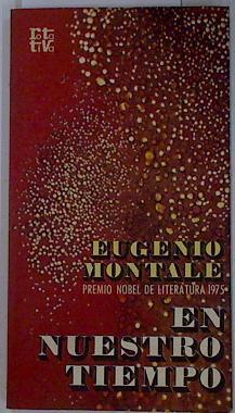 En nuestro tiempo | 131697 | Montale, Eugenio